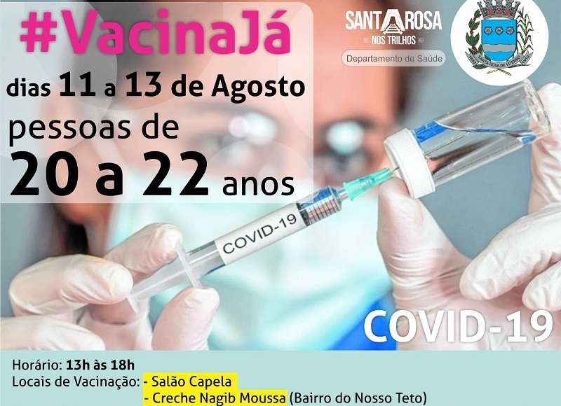 Santa Rosa vacina contra Covid-19 jovens de 20 a 22 anos  