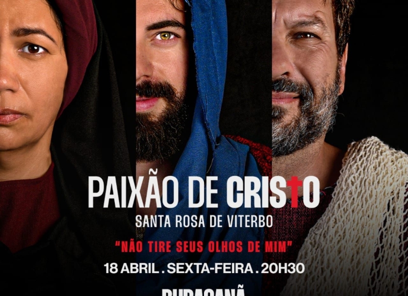 Espetáculo da Paixão de Cristo promete emocionar com o tema “Não tire seus olhos de mim” nesta Sexta-feira Santa
