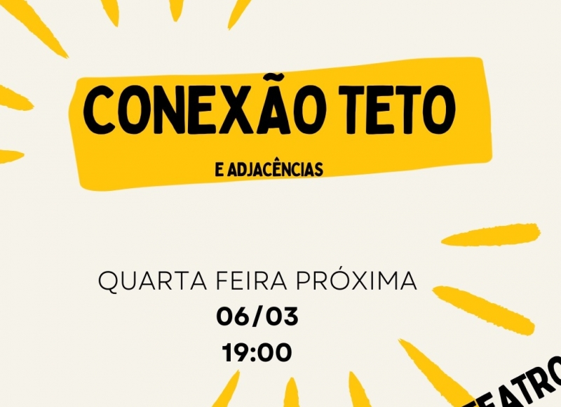 Convite aos Artistas e Criadores do Teto e adjacências  