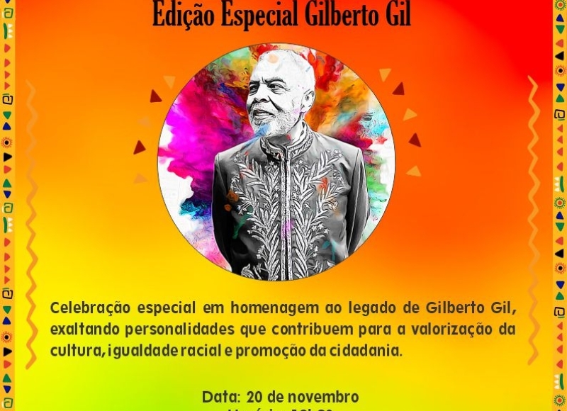 Convite Especial: 8ª Edição – Premiação Luís Gama & Honraria das Camélias – Edição Especial Gilberto Gil