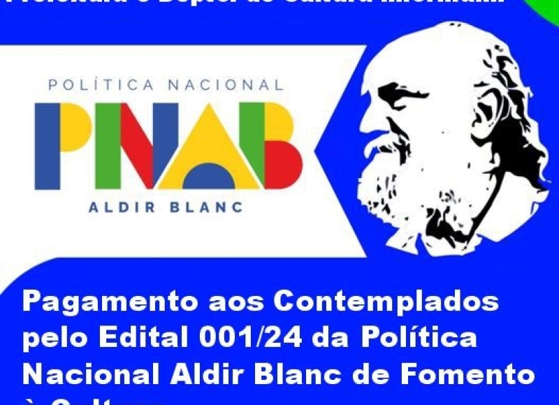 Pagamento aos Contemplados pelo Edital da Política Nacional Aldir Blanc de Fomento à Cultura