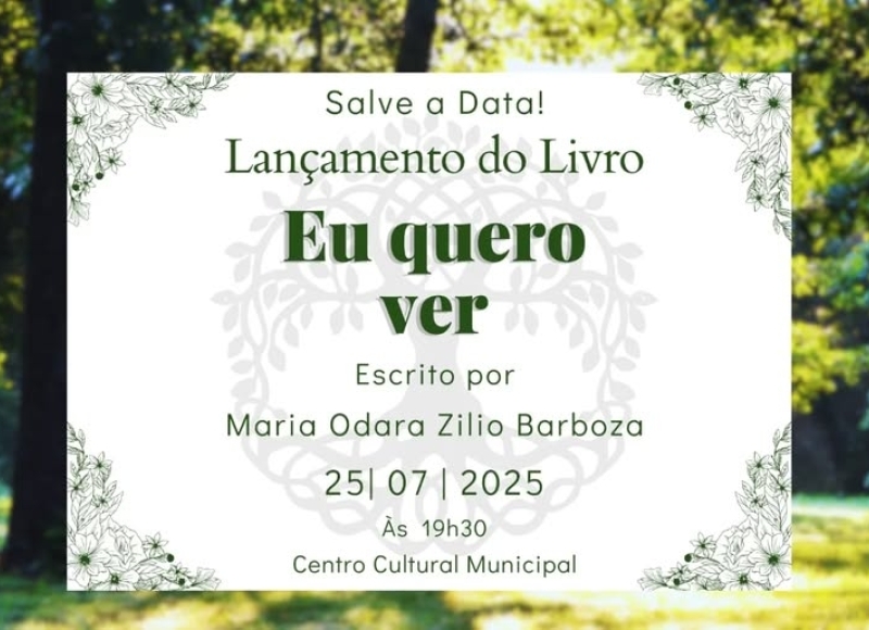 Livro “Eu quero ver” será lançado em 25 de julho no Centro Cultural Municipal