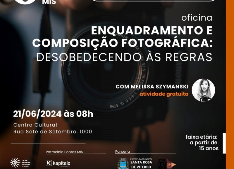 Cultura promove Oficina “Enquadramento e Composição Fotográfica: Desobedecendo Às Regras”