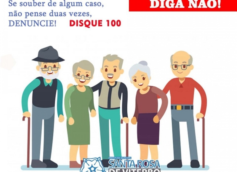 DIGA NÃO À VIOLÊNCIA CONTRA OS IDOSOS
